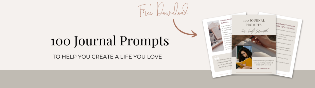 Free download for 100 journal prompts to help you create a life you love