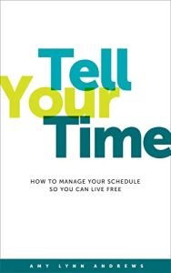 tell your time is a great time management book for working moms
