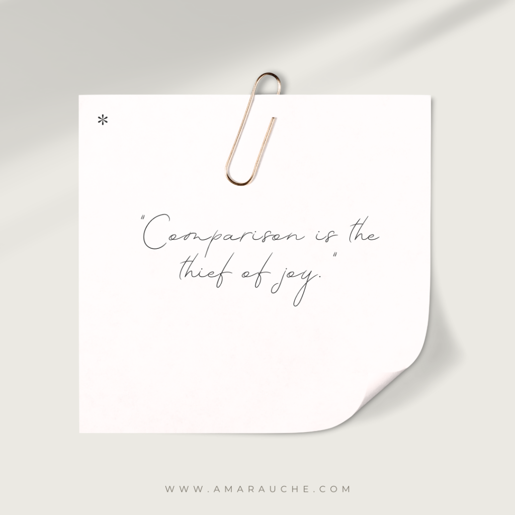 comparison is the thief of joy quote