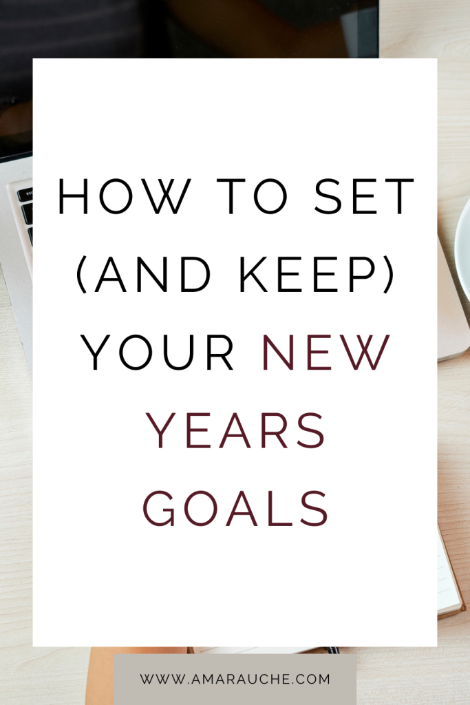 how to set new year goals that you'll actually keep