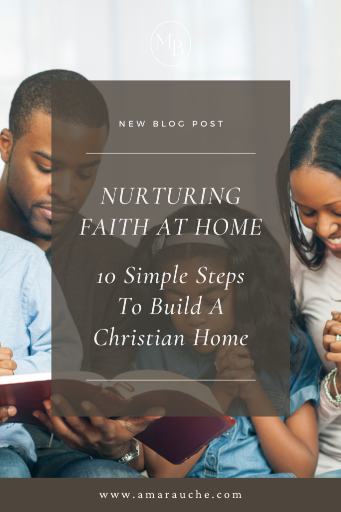 10 Simple steps to build a Christian home